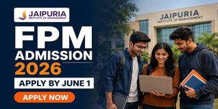 Jaipuria Institute of Management Begins FPM Admission 2026 for All Campuses; Apply by June 1